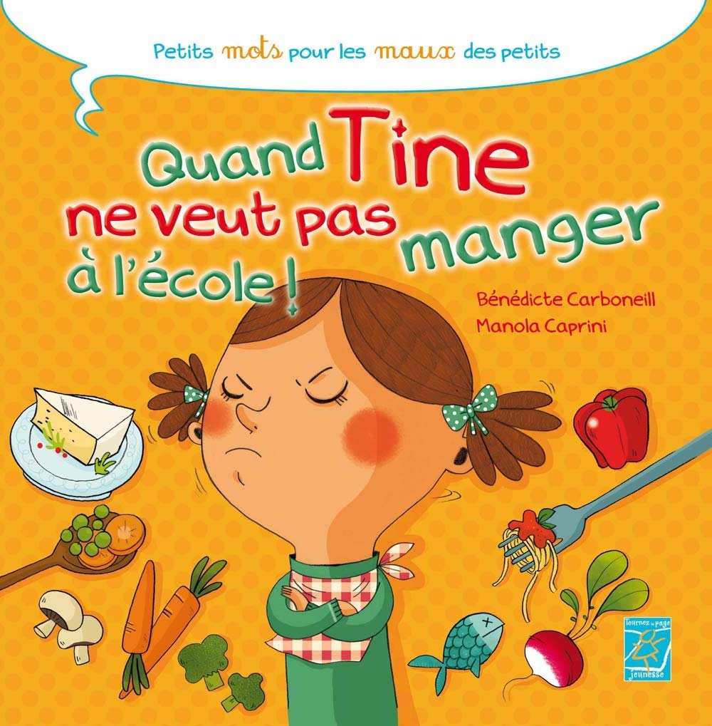 Quand Tine ne veut pas manger à l'école ! book