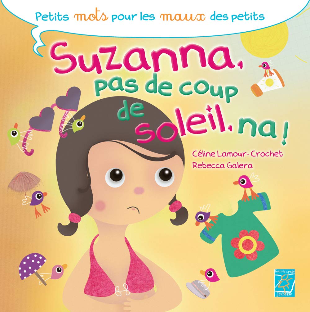 Suzanna, pas de coup de soleil, na ! Children's books