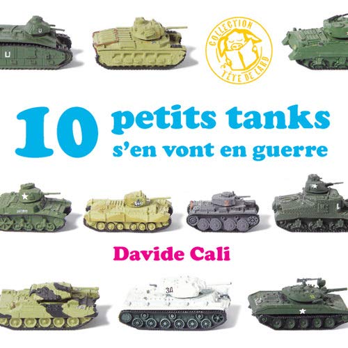 10 petits tanks s'en vont en guerre book