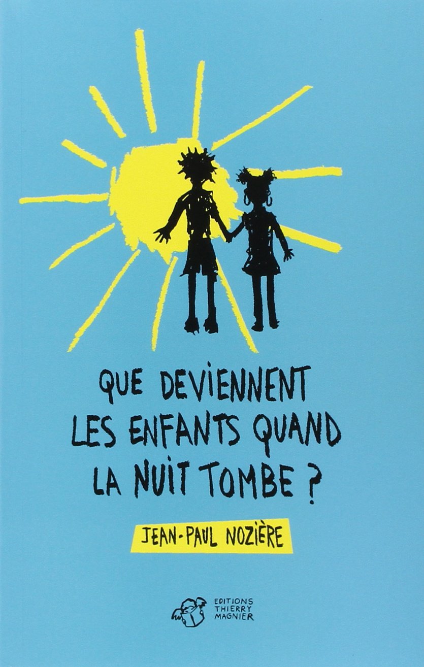 Que deviennent les enfants quand la nuit tombe ? Novels & Short Stories