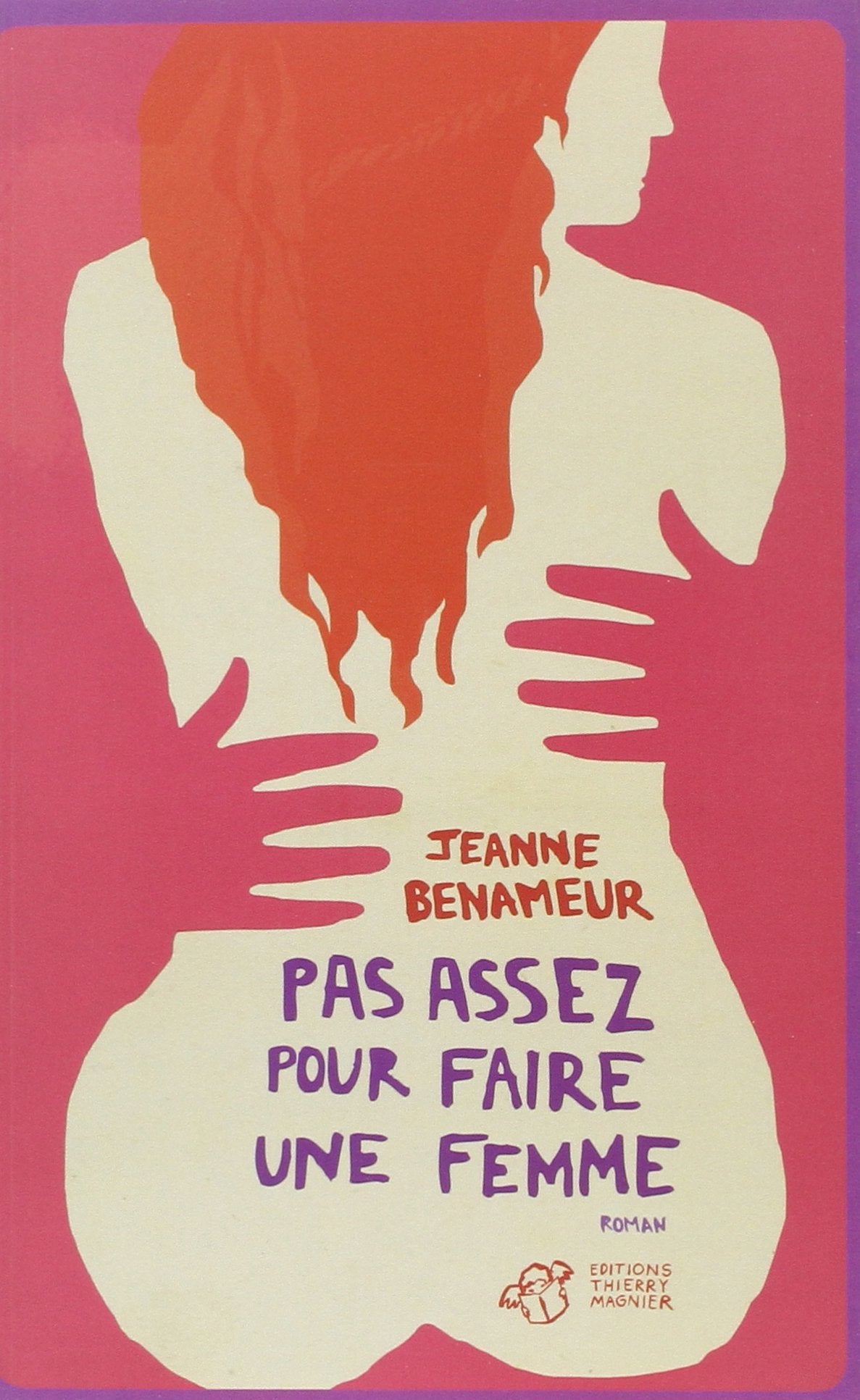Pas assez pour faire une femme Contemporary literature
