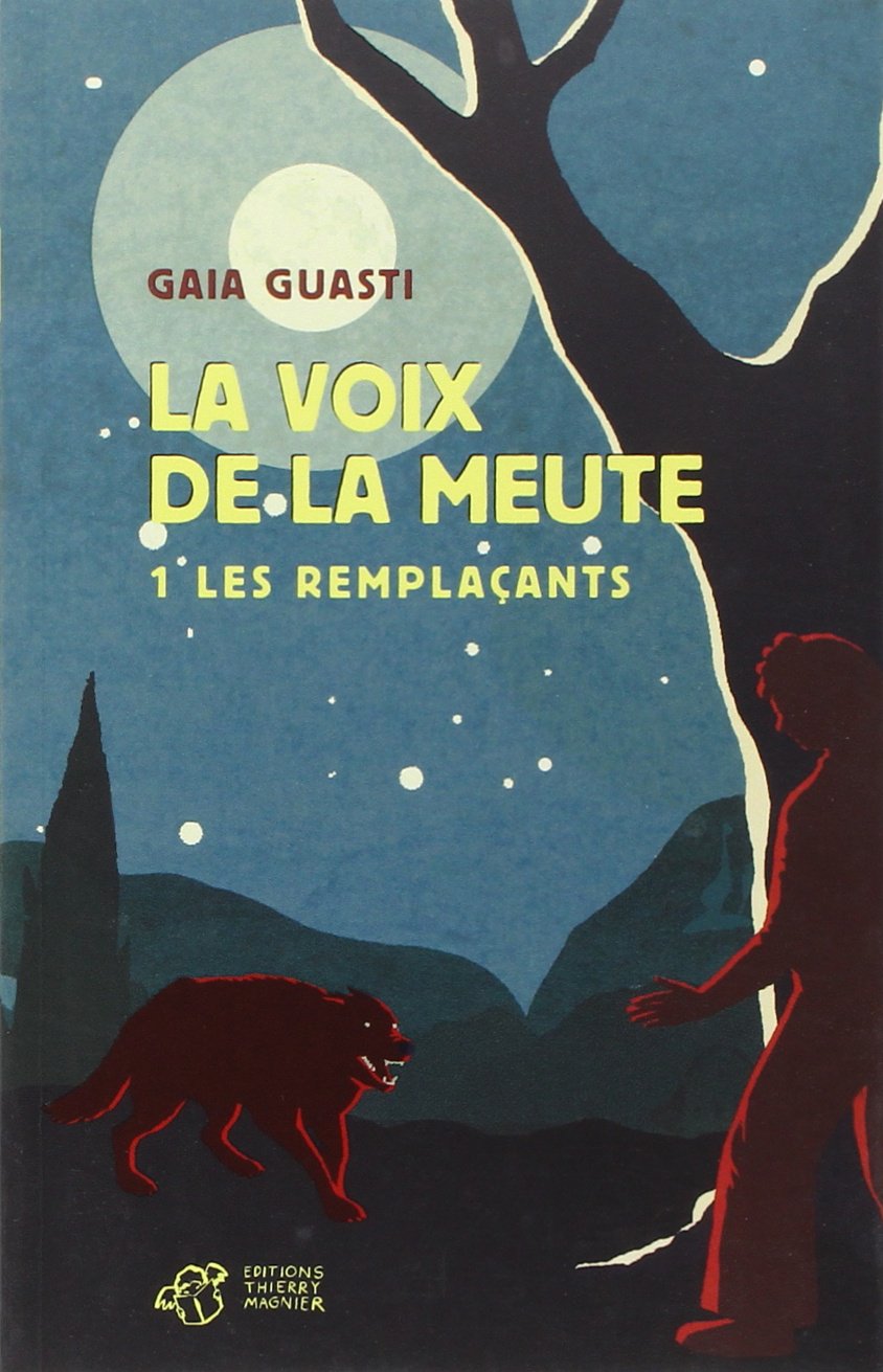La voix de la meute Tome 1 - Les remplaçants book