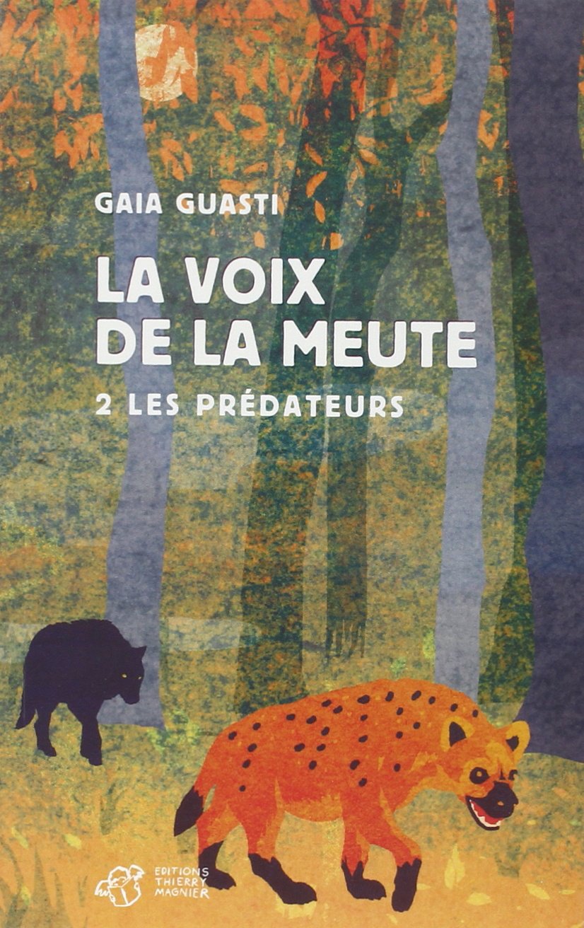 La voix de la meute Tome 2 - Les prédateurs book