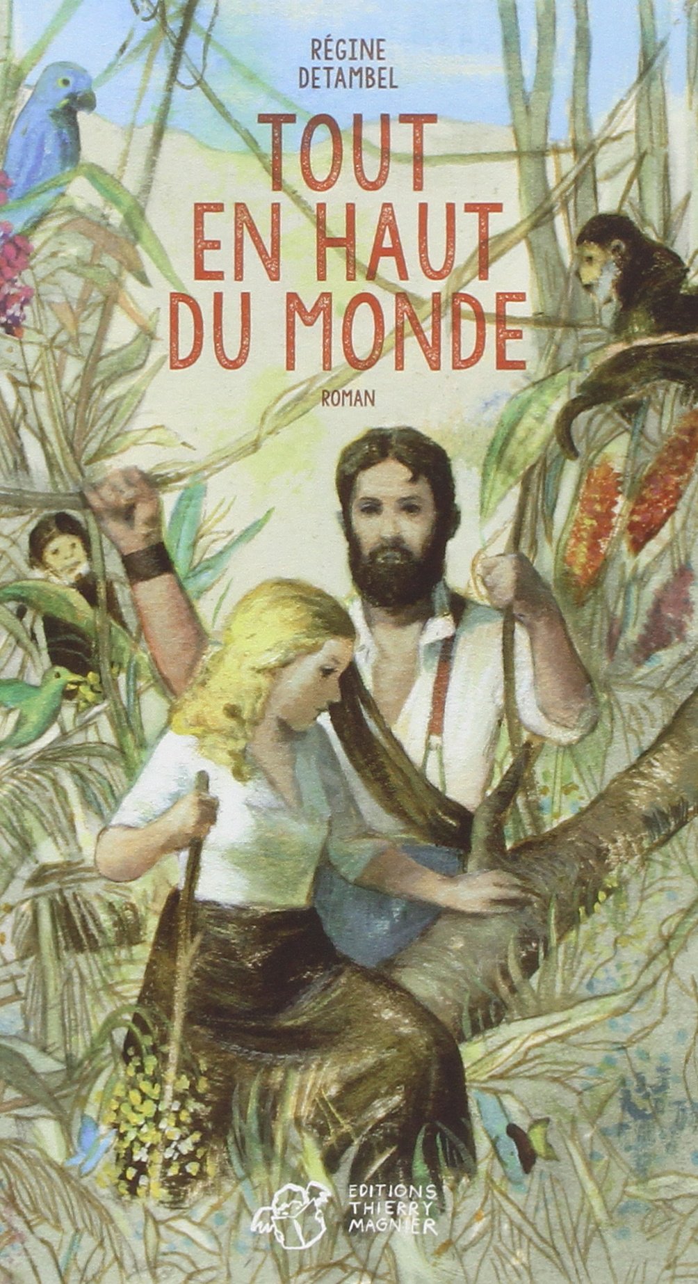 Tout en haut du monde Fiction