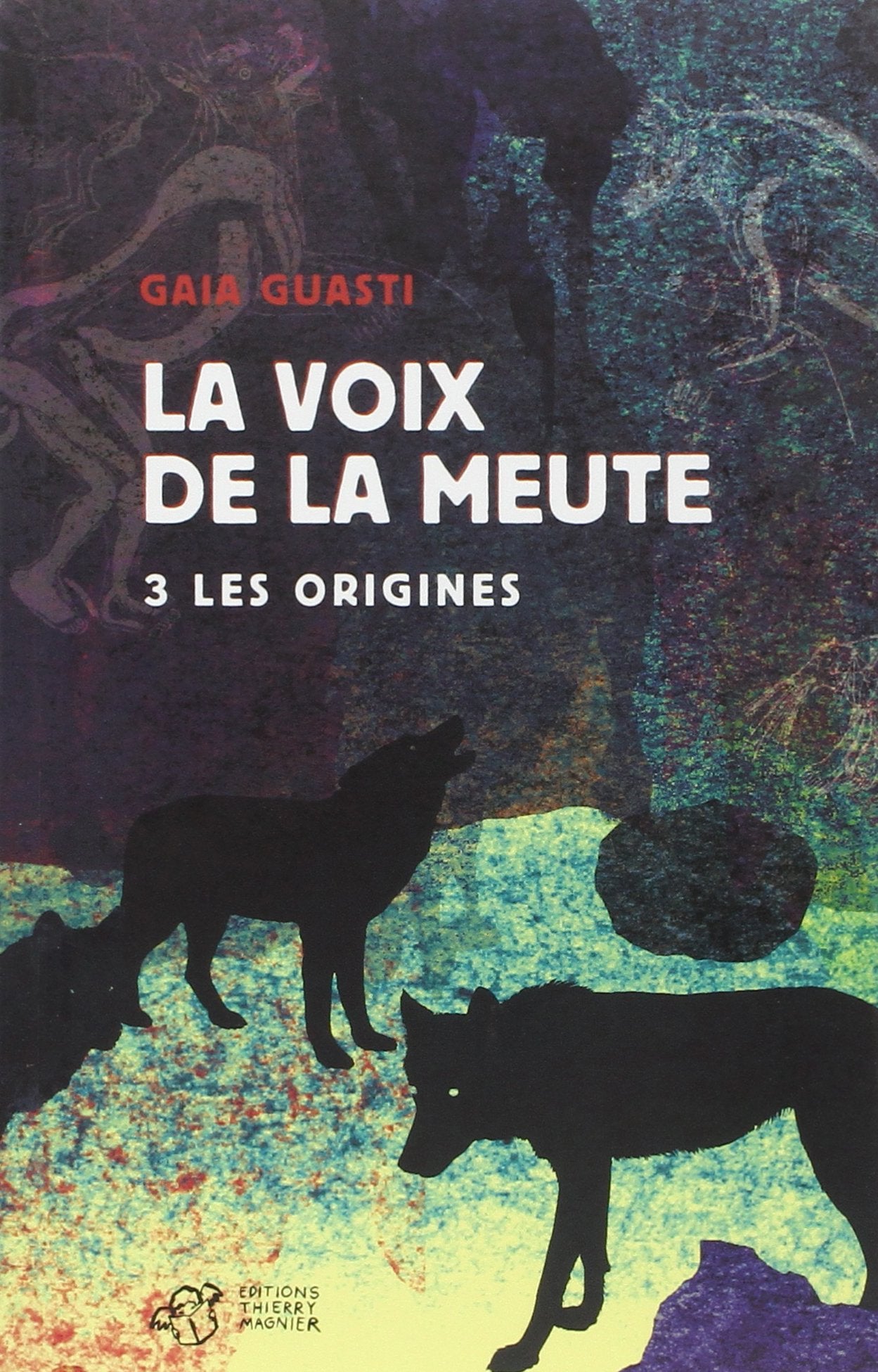 La voix de la meute Tome 3 - Les origines book