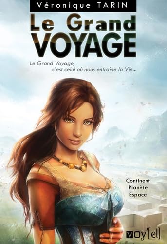Le grand voyage, Tome 1 : Continent, Planète, Espace book