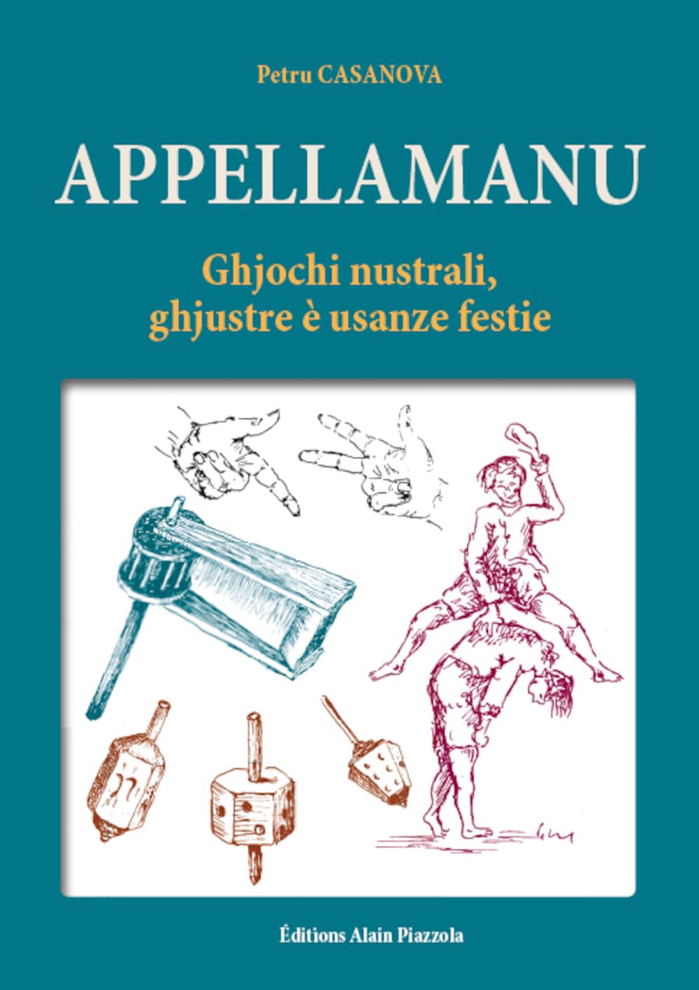 Appellamanu : Ghjochi nustrali, ghjustre eÌ? usanze festie book