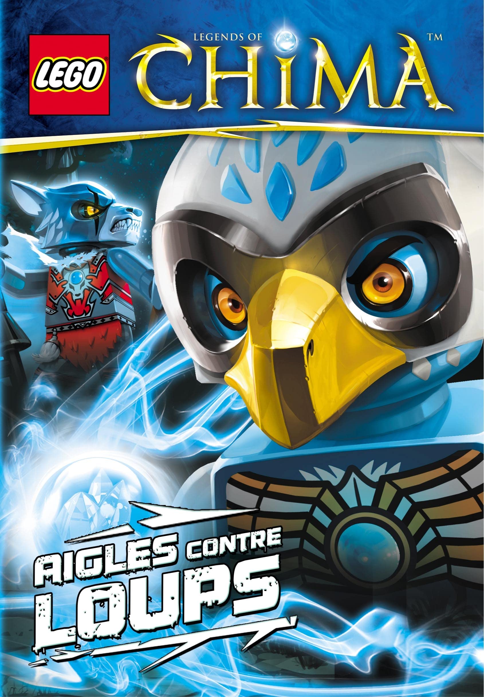 LEGO LEGEND OF CHIMA, AIGLES CONTRE LOUPS book