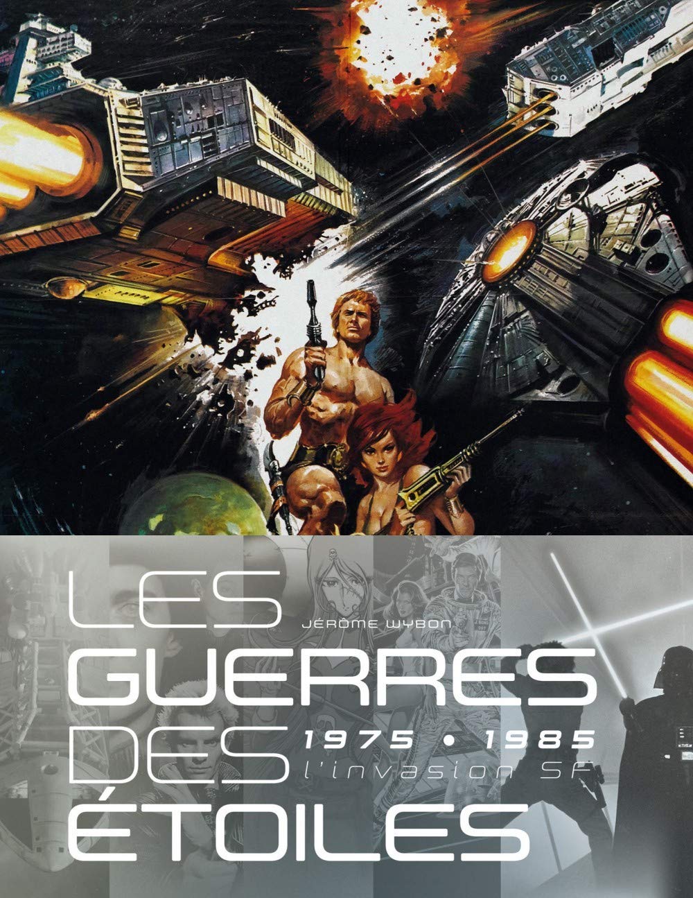 LES GUERRES DES ETOILES, 1975-1985 : L'INVASION SF book