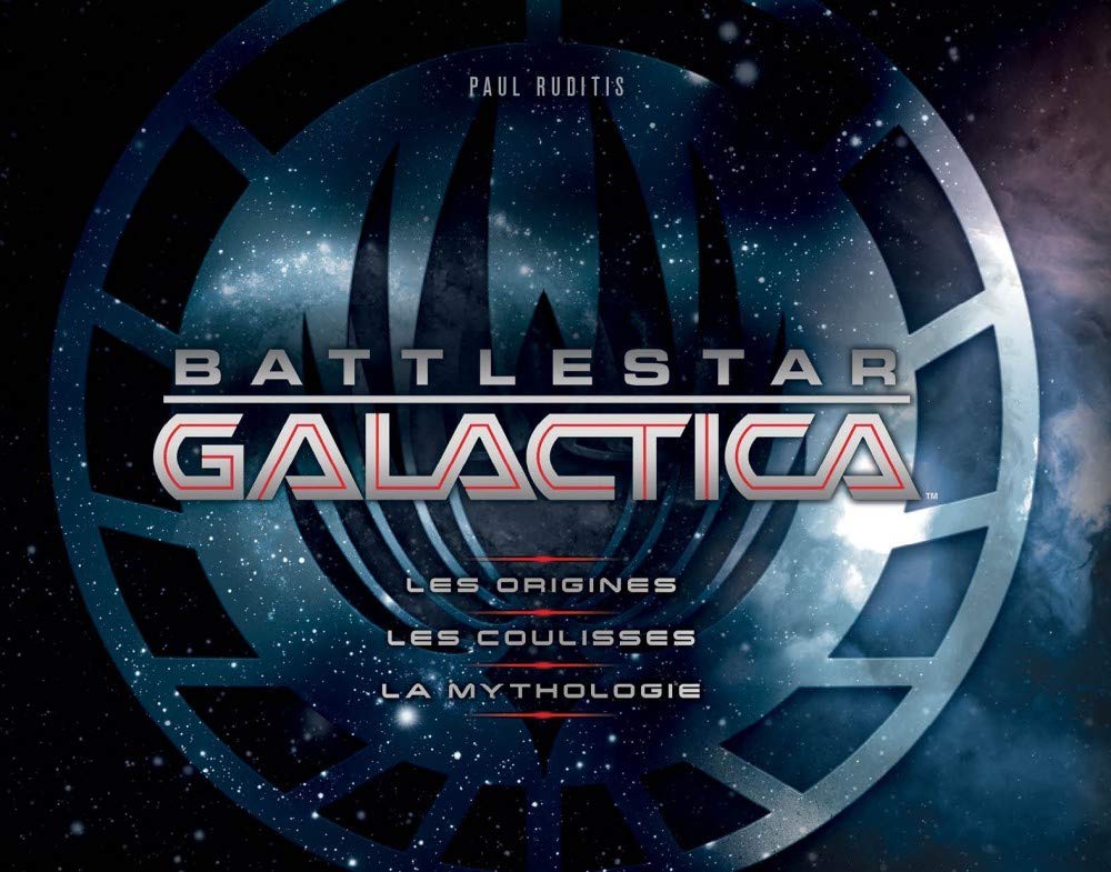Battlestar Galactica : Les Origines, les coulisses, la mythologie book