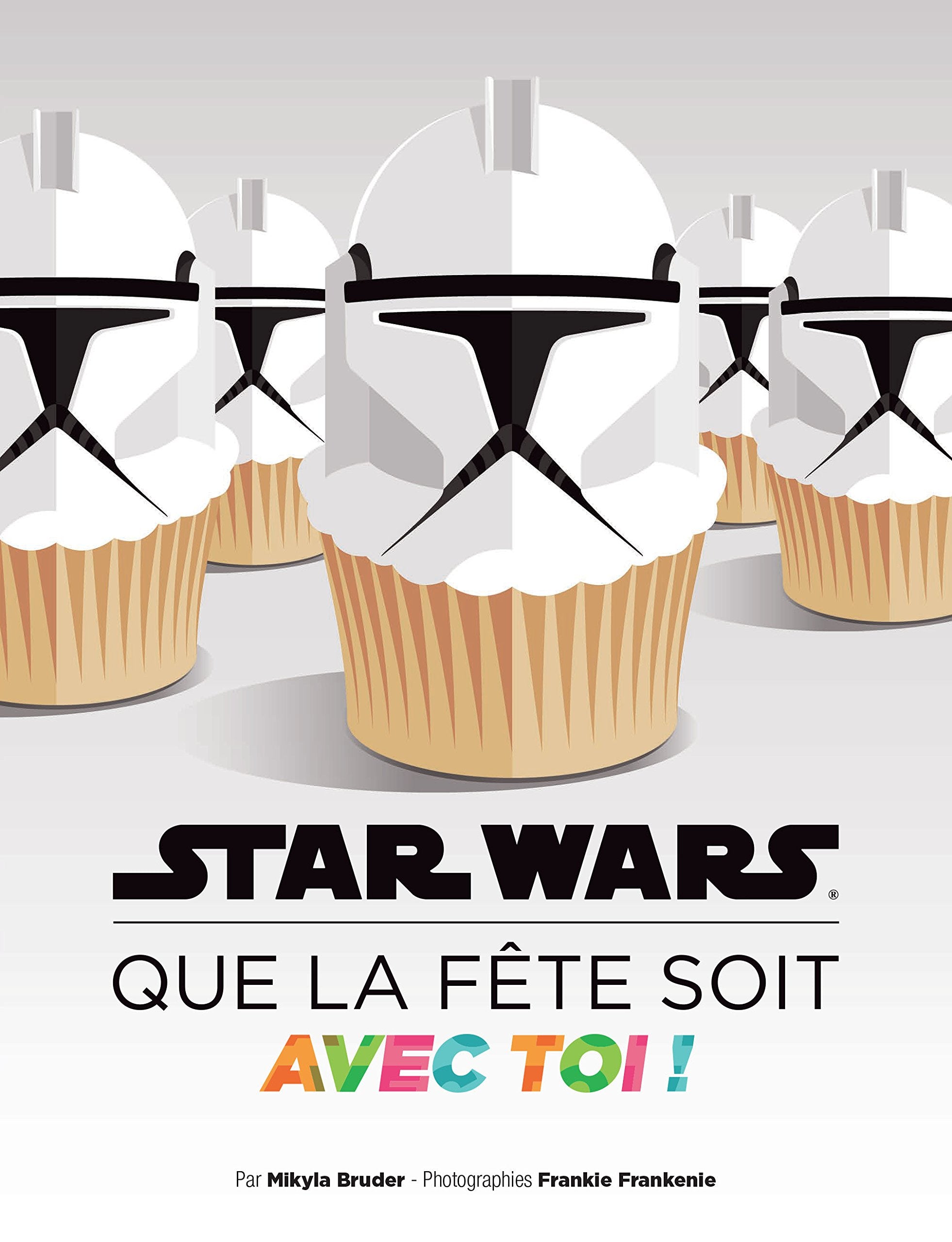 STAR WARS QUE LA FETE SOIT AVEC TOI: Recettes et idées pour tes soirées galactiques Leisure, Home & Garden