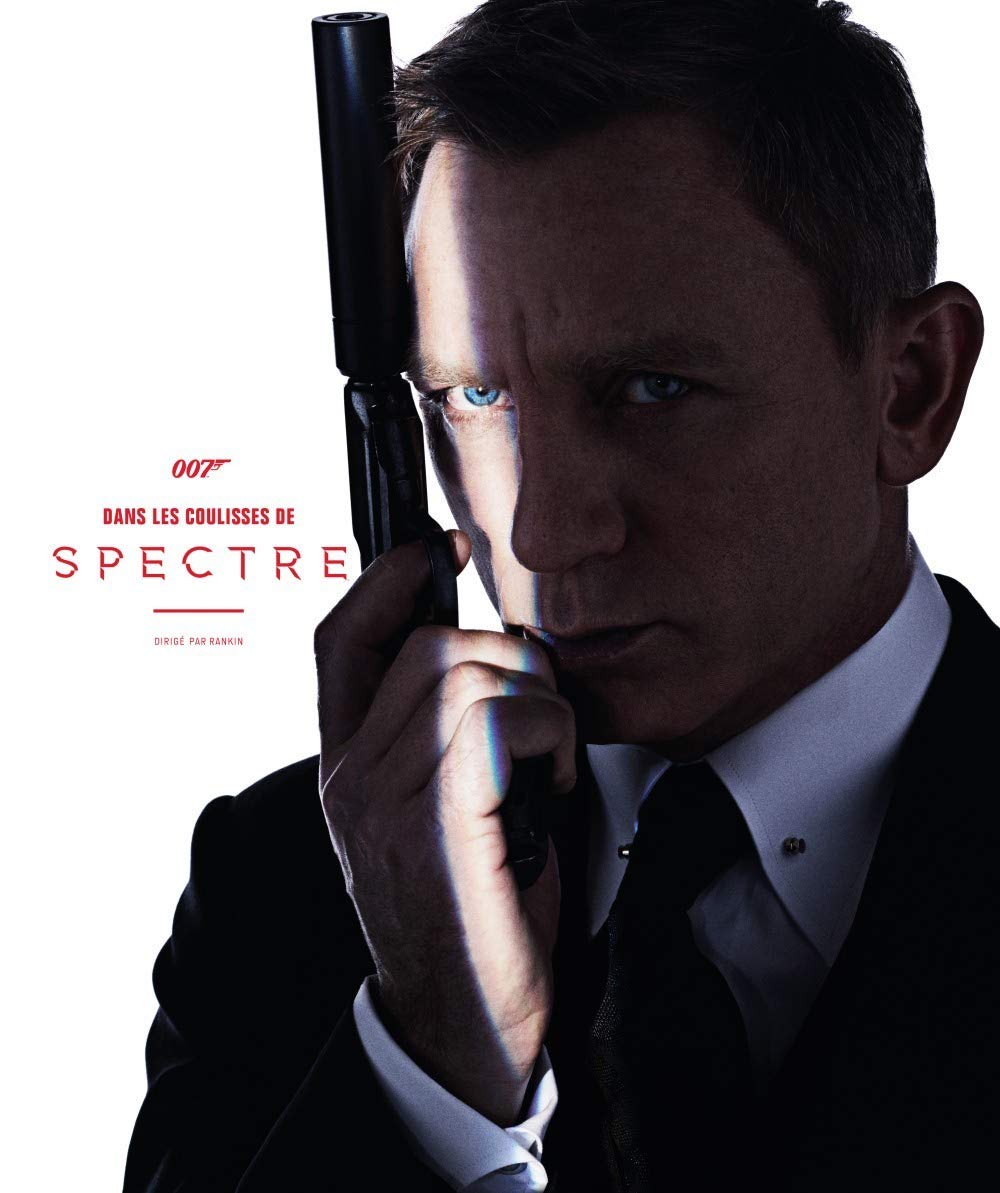 JAMES BOND, DANS LES COULISSES DU SPECTRE book