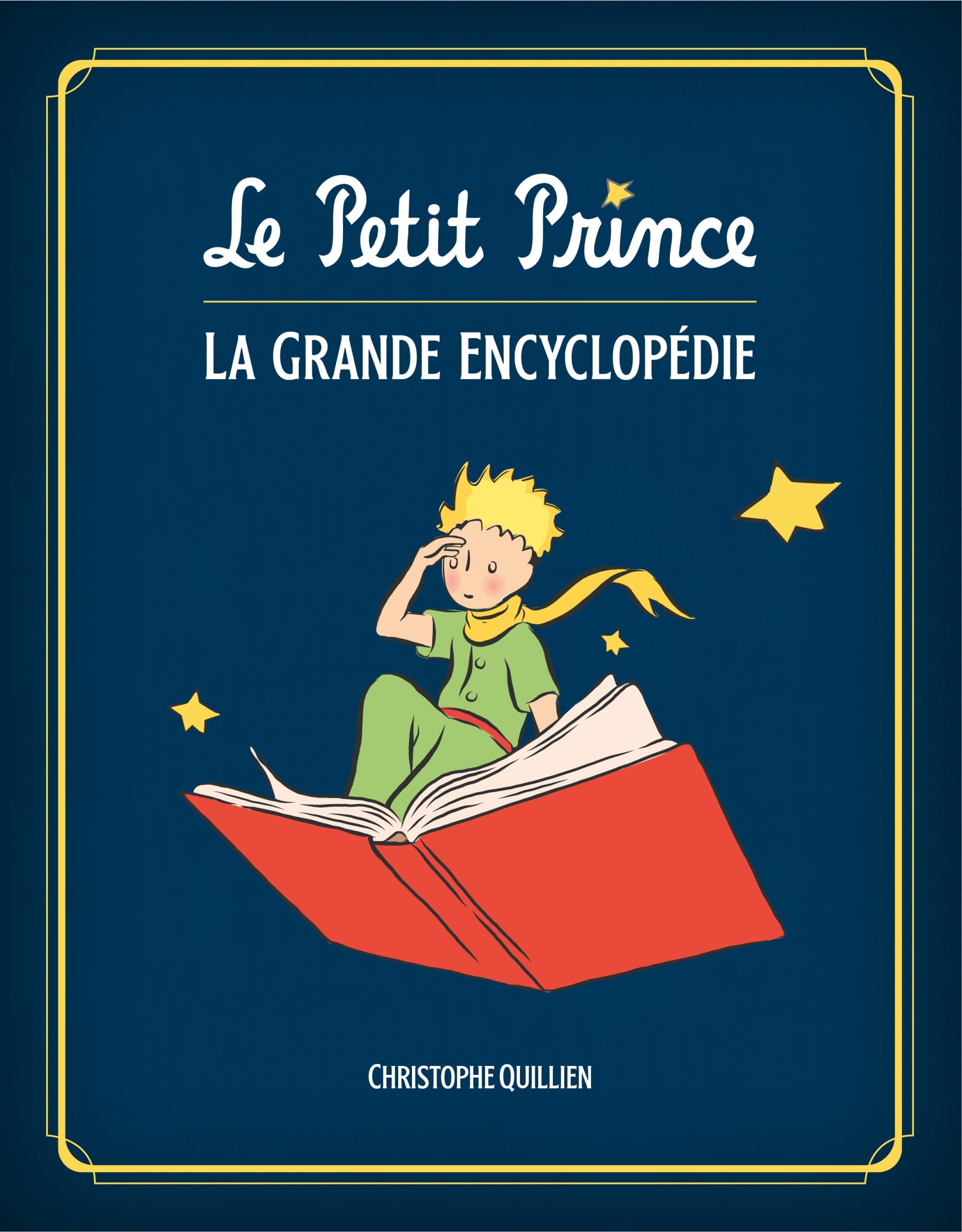 Le Petit Prince : L'Encyclopédie illustrée book