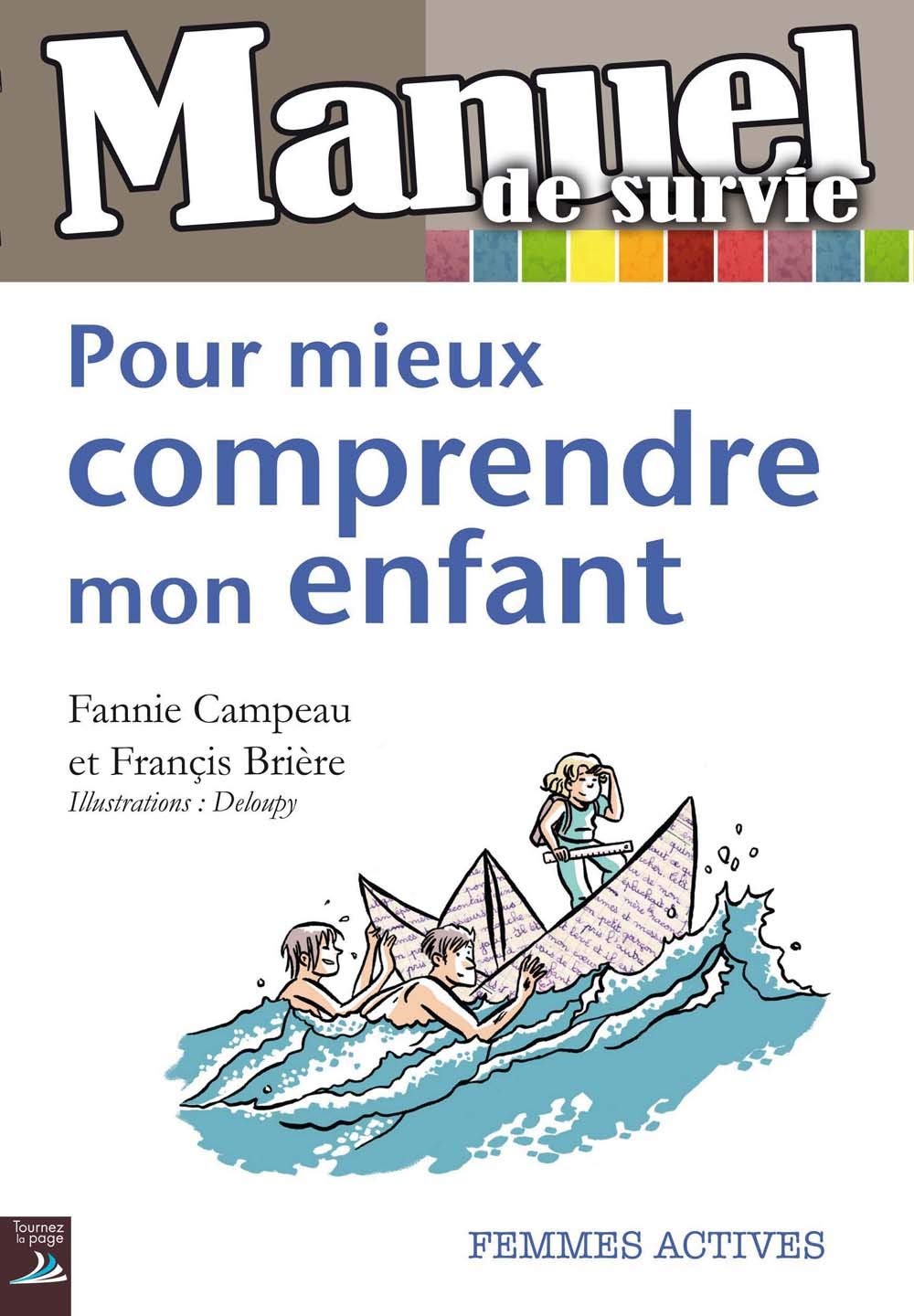 Pour mieux comprendre mon enfant : Manuel de survie book