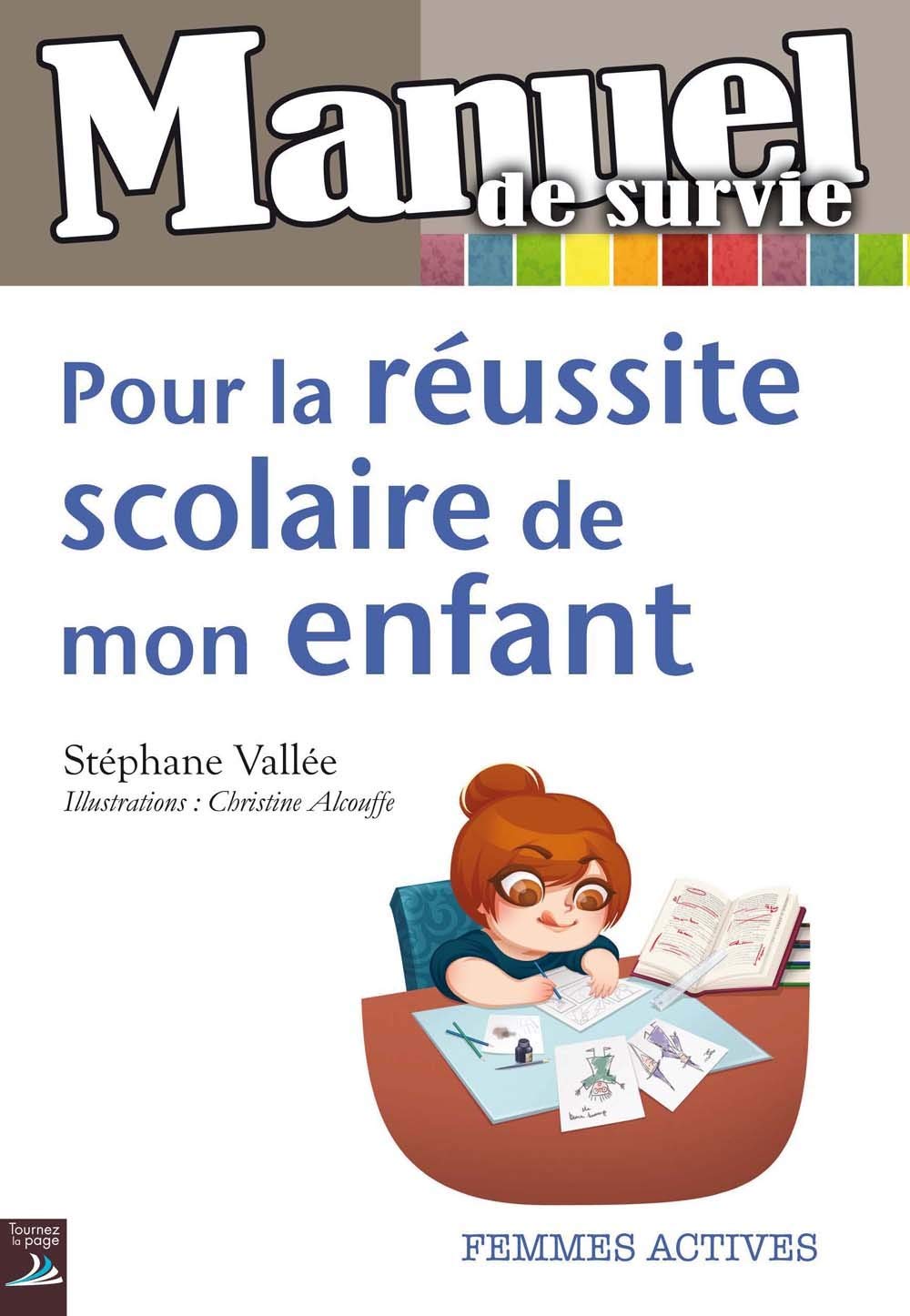 Manuel de survie pour la réussite scolaire de mon enfant Leisure, Home & Garden