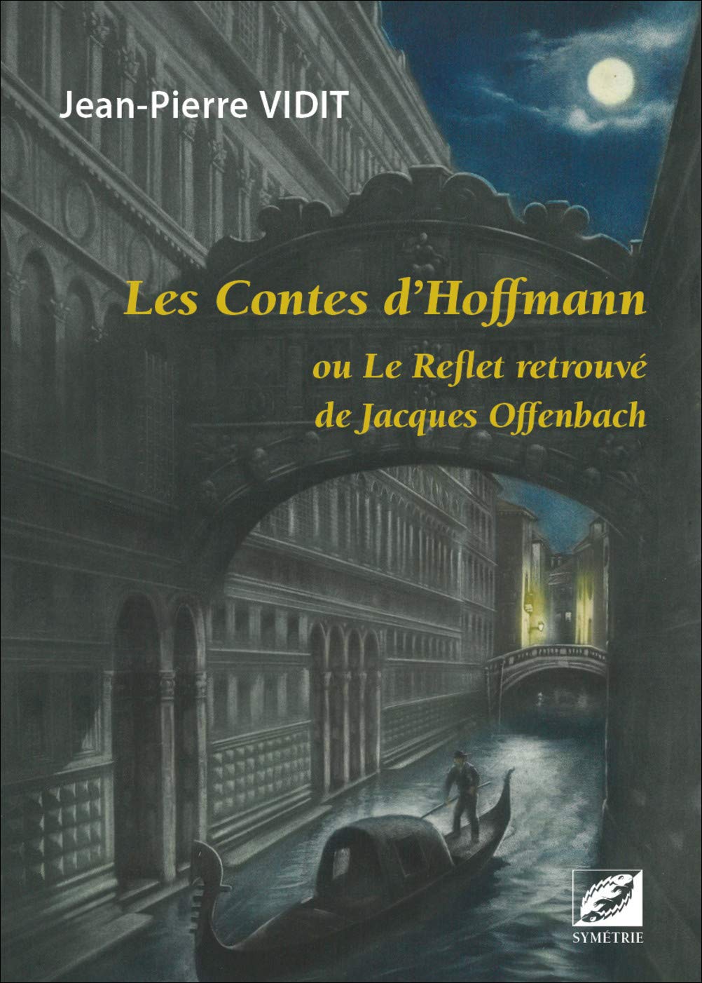 Les Contes d'Hoffmann ou Le Reflet retrouvé de Jacques Offenbach book