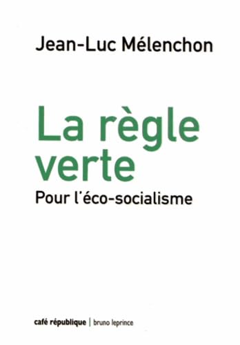 La règle verte: Pour l'éco-socialisme book