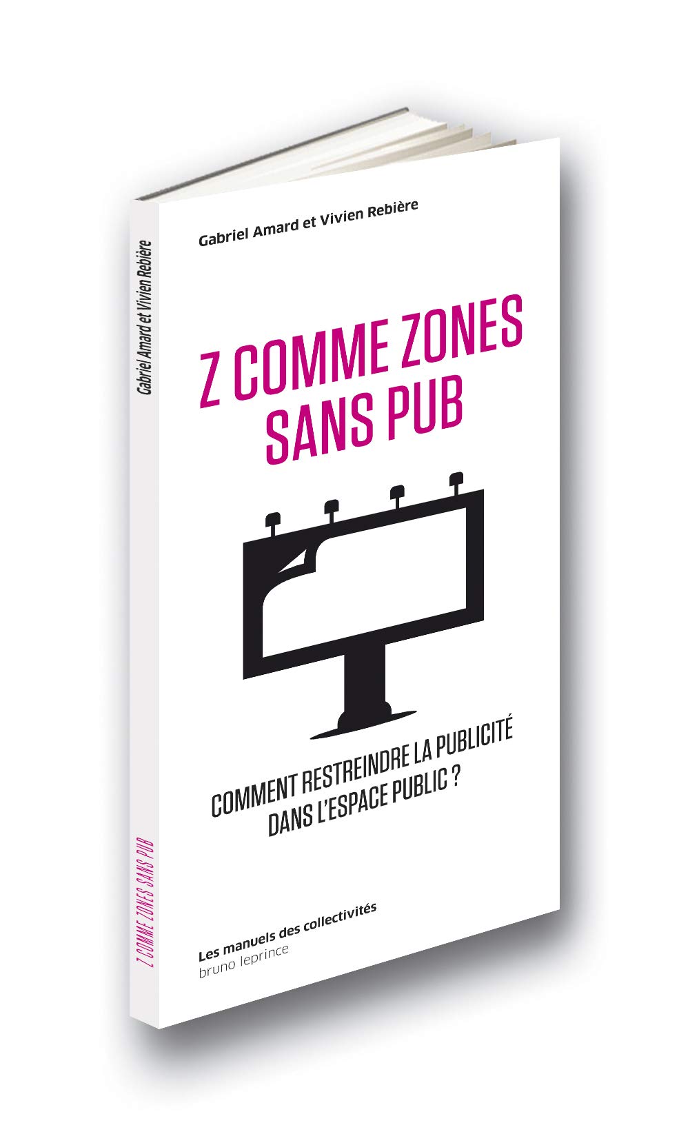 Z comme zones sans pub: Comment restreindre la publicité dans l'espace public ? book