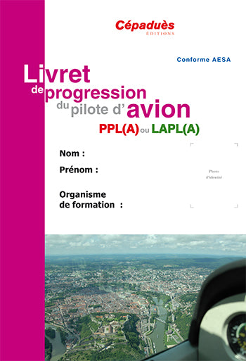 Livret de progression du pilote privé avion Leisure & Fun