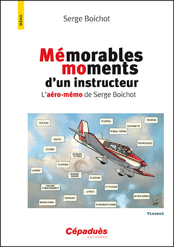 Mémorables moments d'un instructeur : l'aéro-mémo de Serge Boichot book
