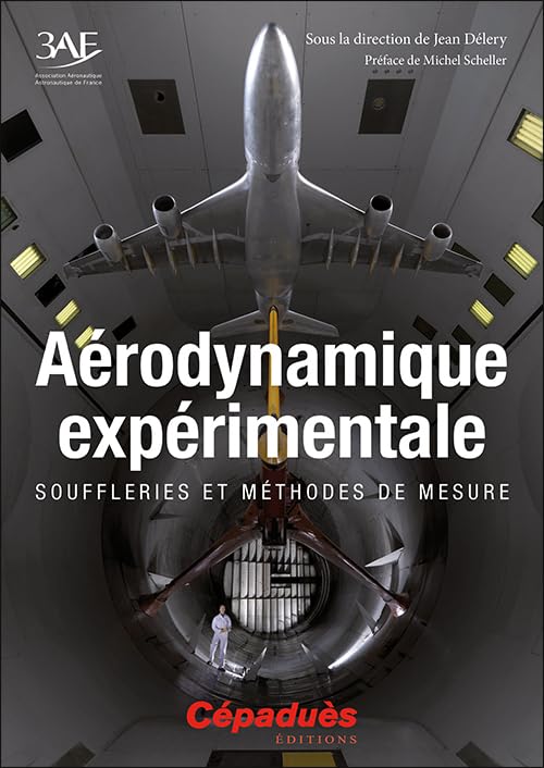 Aérodynamique expérimentale. Souffleries et méthodes de mesure book
