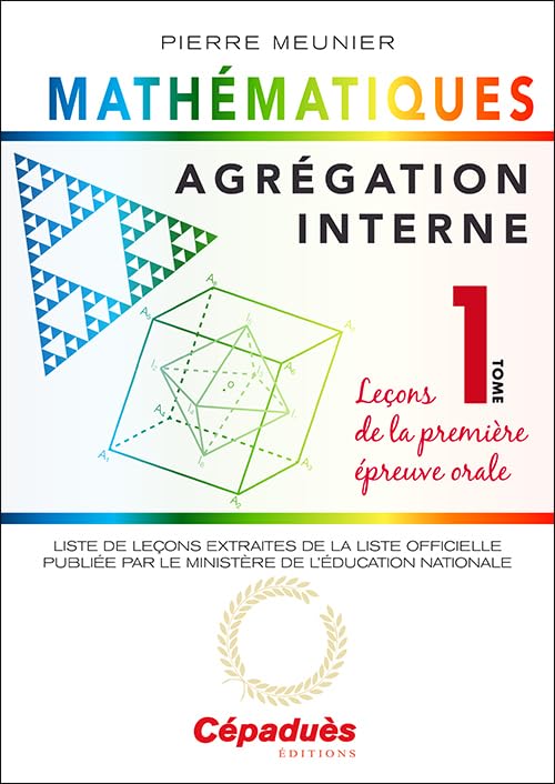 Agrégation interne de mathématiques (tome 1). Leçons de la première épreuve orale book