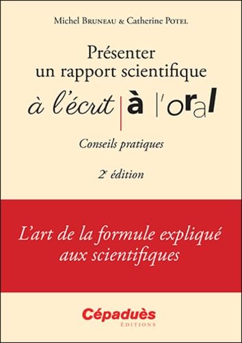 Présenter un rapport scientifique à l'écrit, à l'oral - Conseils pratiques 2e édition book