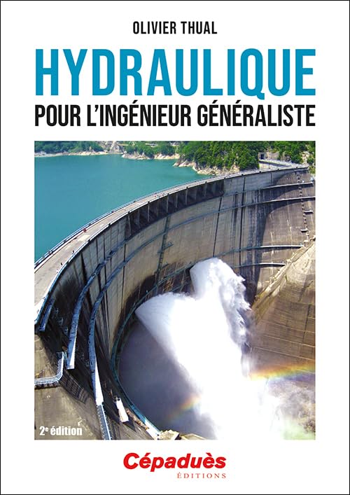 Hydraulique pour l'ingénieur généraliste. 2e édition book