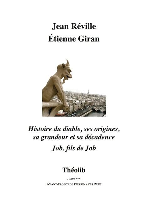 Histoire du diable. Ses origines, sa grandeur et sa décadence, suivi de Job, fils de Job book
