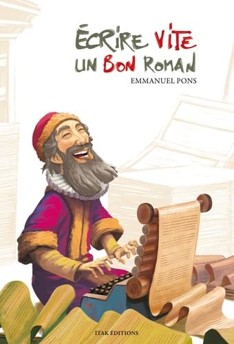 Ecrire vite un bon roman book