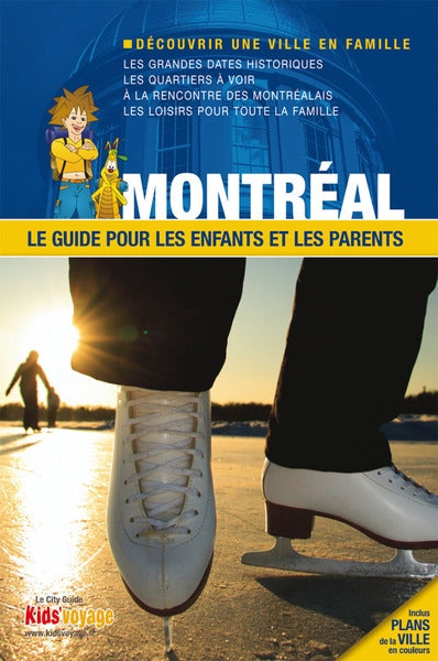 Montréal : le guide pour les enfants et les parents book