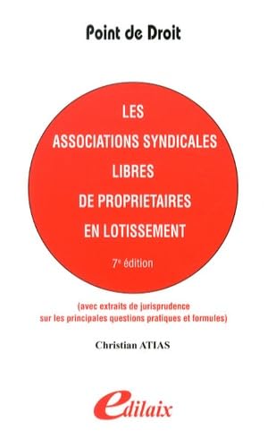 Les associations syndicales libres de propriétaires en lotissement Law
