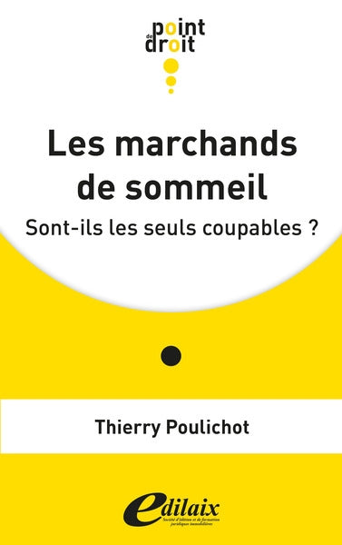 Les marchands de sommeil : sont-ils les seuls coupables ? Law