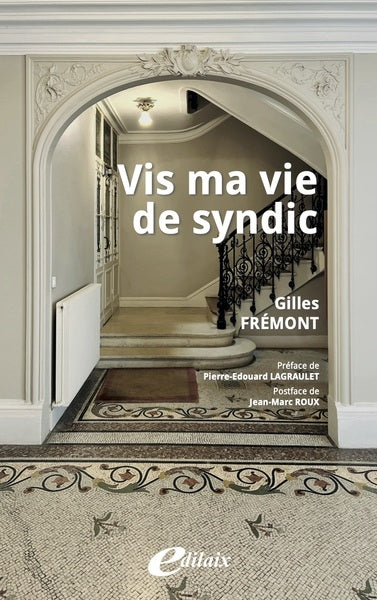 Vis ma vie de syndic : chroniques book