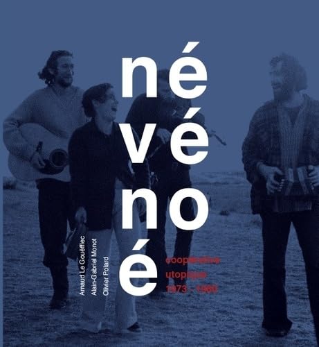 Névénoé, coopérative utopique, 1973-1980 book