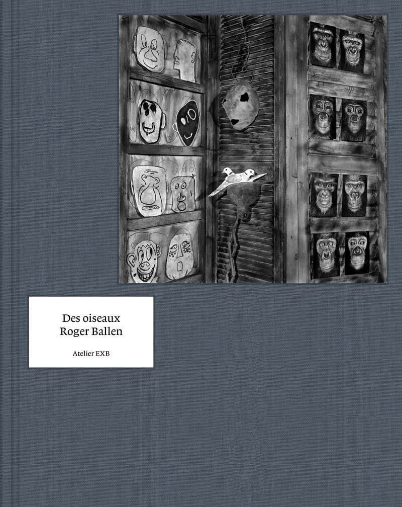 Des Oiseaux - Roger Ballen - version française Photography