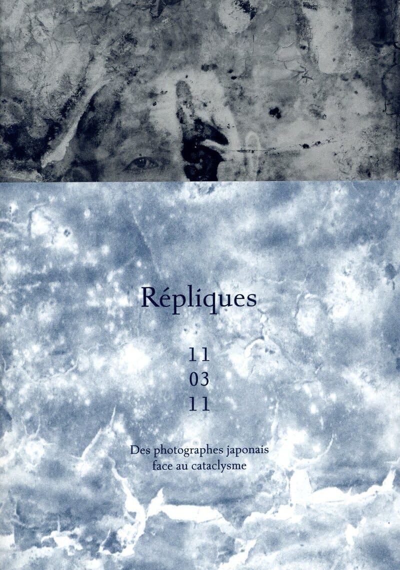 Répliques 11 03 11 - Des photographes japonais face au cataclysme Photography