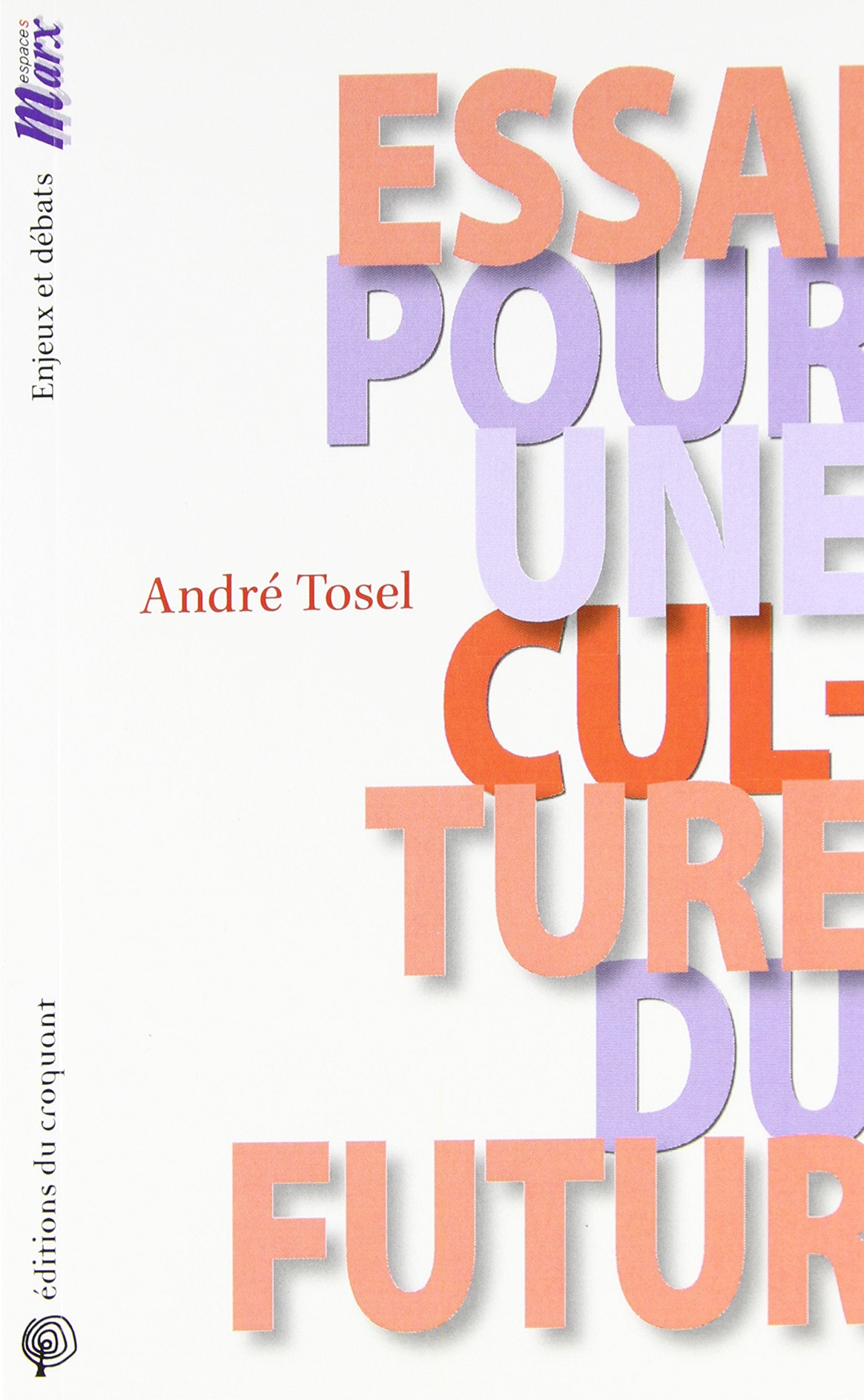 Essai pour une culture du futur Essays & Short Stories