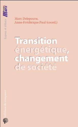 Transition énergétique, changement de société book