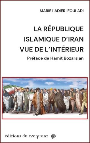 La République islamique d'Iran vue de l'intérieur Politics & History