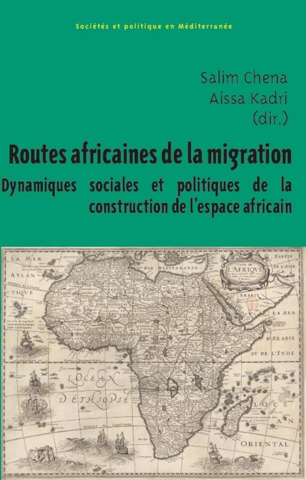 Routes africaines de la migration : Dynamiques sociales et politiques de la construction de l'espace africain book