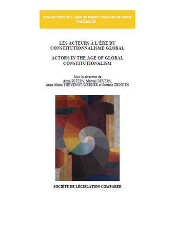 Les acteurs à l'ère du constitutionnalisme global. Actors in the age of global constitutionalism book