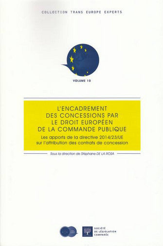 L'encadrement des concessions par le droit européen de la commande publique : les apports de la directive 2014/23/UE sur l'attribution des contrats de concession book