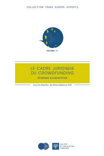 Le cadre juridique du crowdfunding : analyses prospectives Law