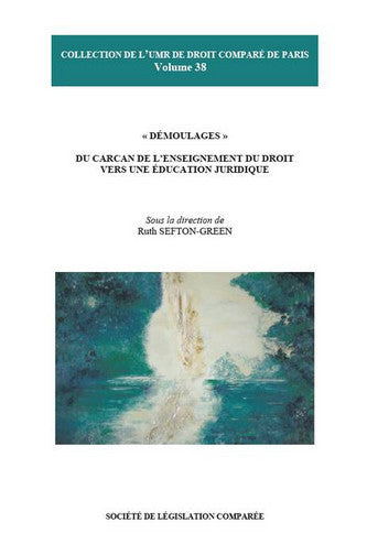 Démoulages : du carcan de l'enseignement du droit vers une éducation juridique book