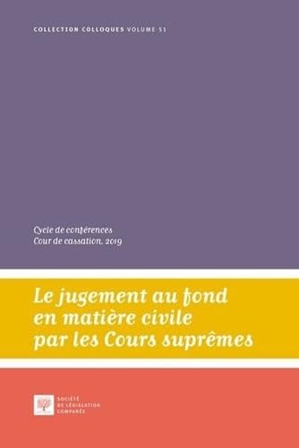 Le jugement au fond en matière civile par les Cours suprêmes: Cycle de conférences Grand' chambre de la Cour de cassation - 2019 book