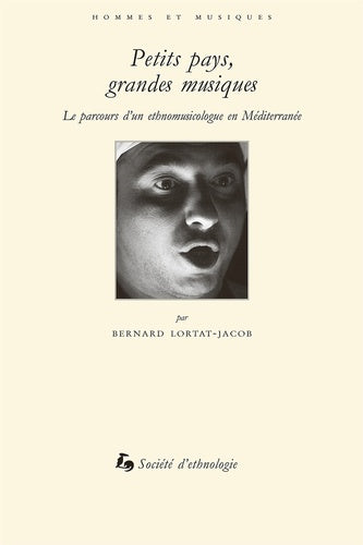 Petits pays, grandes musiques : le parcours d'un ethnomusicologue en Méditerranée Arts & Music