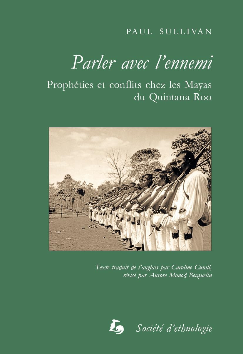 Parler avec l'ennemi. propheties et conflits chez les mayas du quinta book