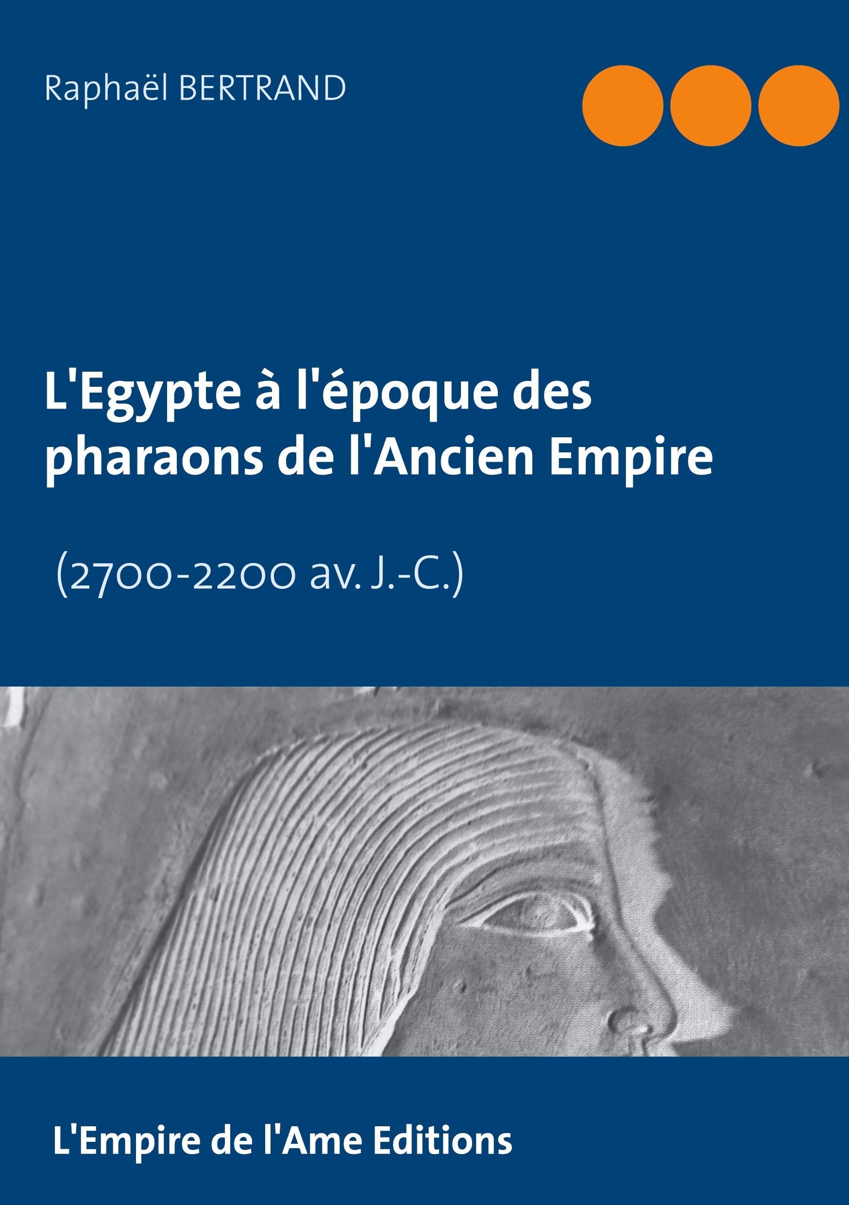 L'Egypte à l'époque des pharaons de l'Ancien Empire book