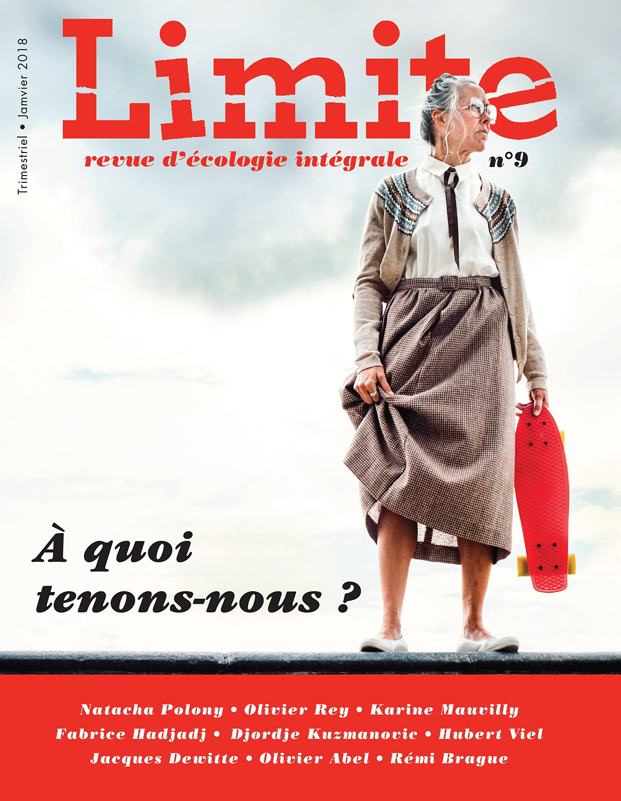Revue Limite No 9. a Quoi Tenons-Nous? Natural Sciences